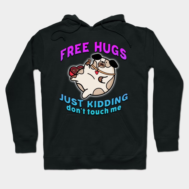 Free Hugs Just Kidding Dont Touch Me Blue Hoodie by Shawnsonart